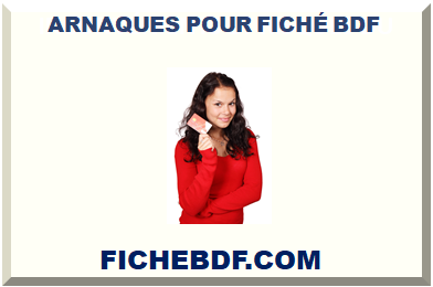 ARNAQUE POUR FICHÉ BDF 2025