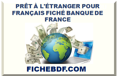 PRÊT À L'ÉTRANGER POUR FICHÉ BDF 2025
