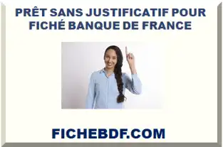PRÊT SANS JUSTIFICATIF POUR FICHÉ BDF 2026